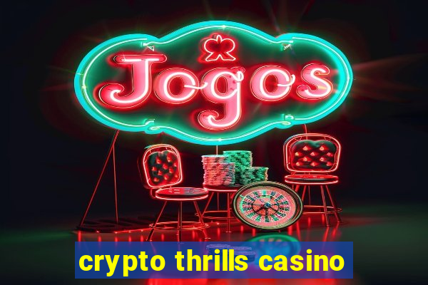 crypto thrills casino