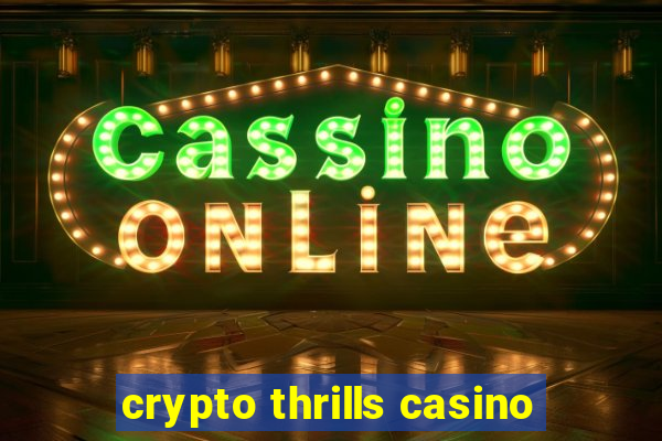 crypto thrills casino