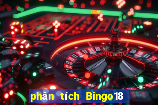 phân tích Bingo18 ngày 18