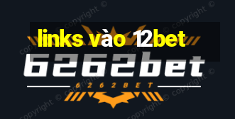 links vào 12bet