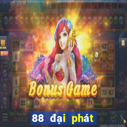 88 đại phát Đăng nhập