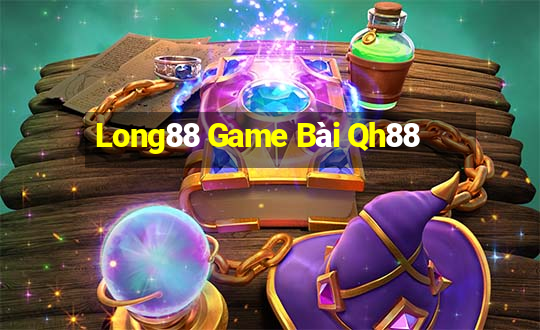 Long88 Game Bài Qh88