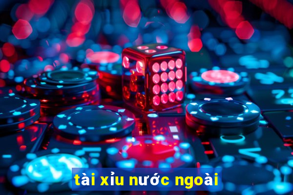 tài xỉu nước ngoài