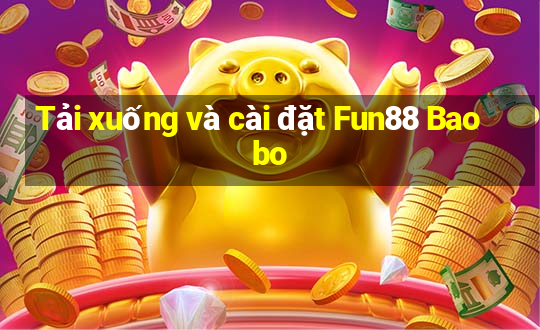 Tải xuống và cài đặt Fun88 Baobo