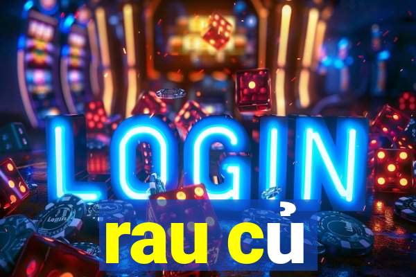 rau củ