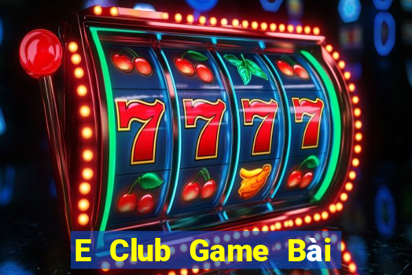 E Club Game Bài Có Code