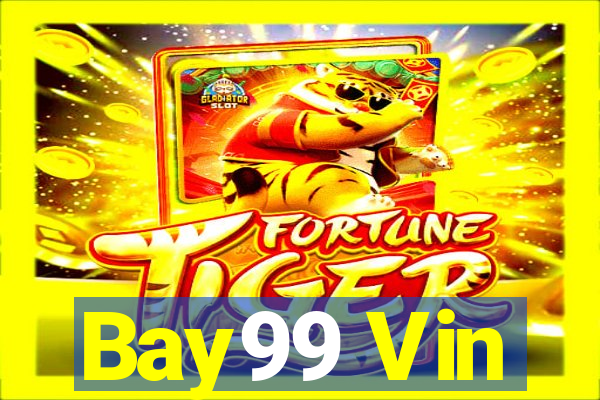 Bay99 Vin