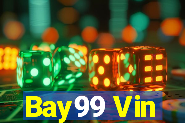 Bay99 Vin