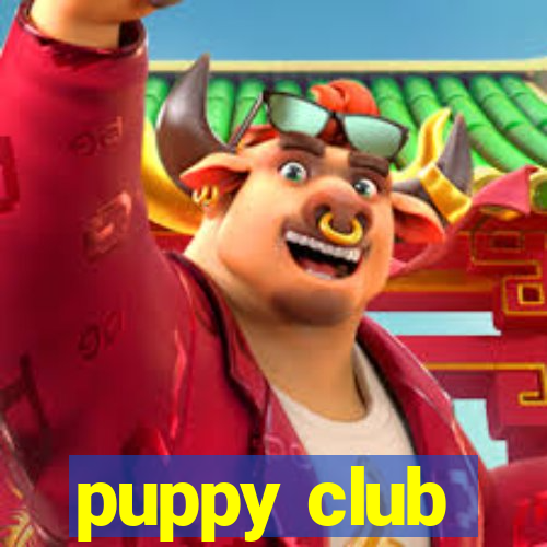 puppy club