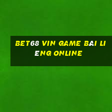 Bet68 Vin Game Bài Liêng Online