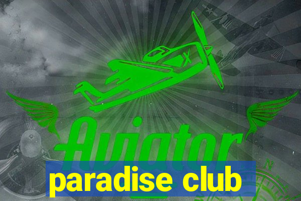 paradise club