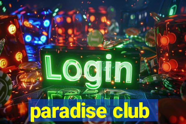 paradise club