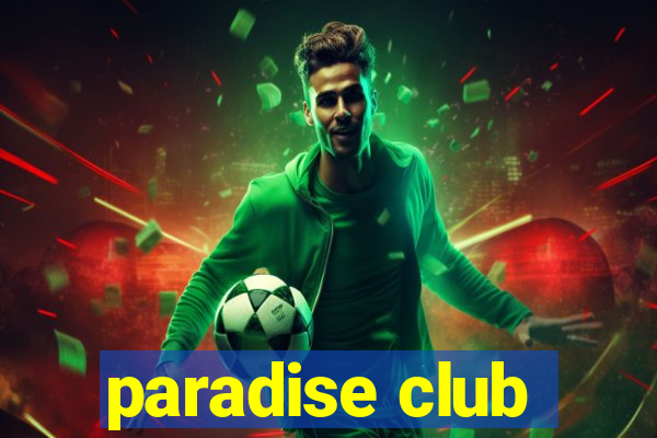 paradise club