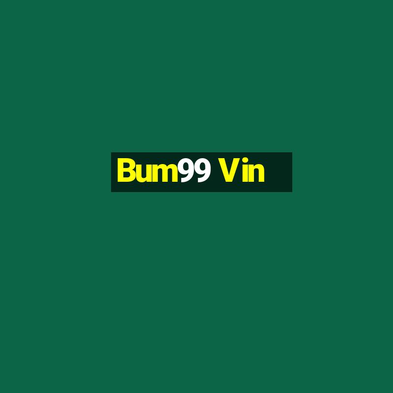 Bum99 Vin