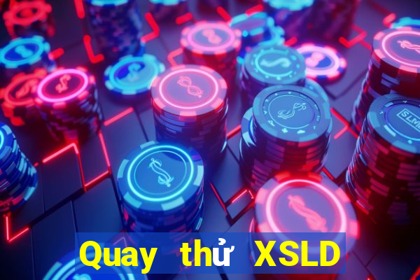 Quay thử XSLD Thứ 3