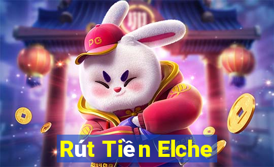 Rút Tiền Elche