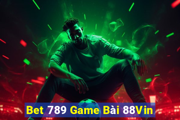 Bet 789 Game Bài 88Vin