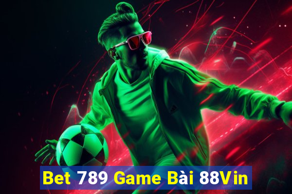 Bet 789 Game Bài 88Vin