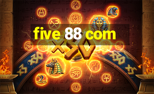 five 88 com