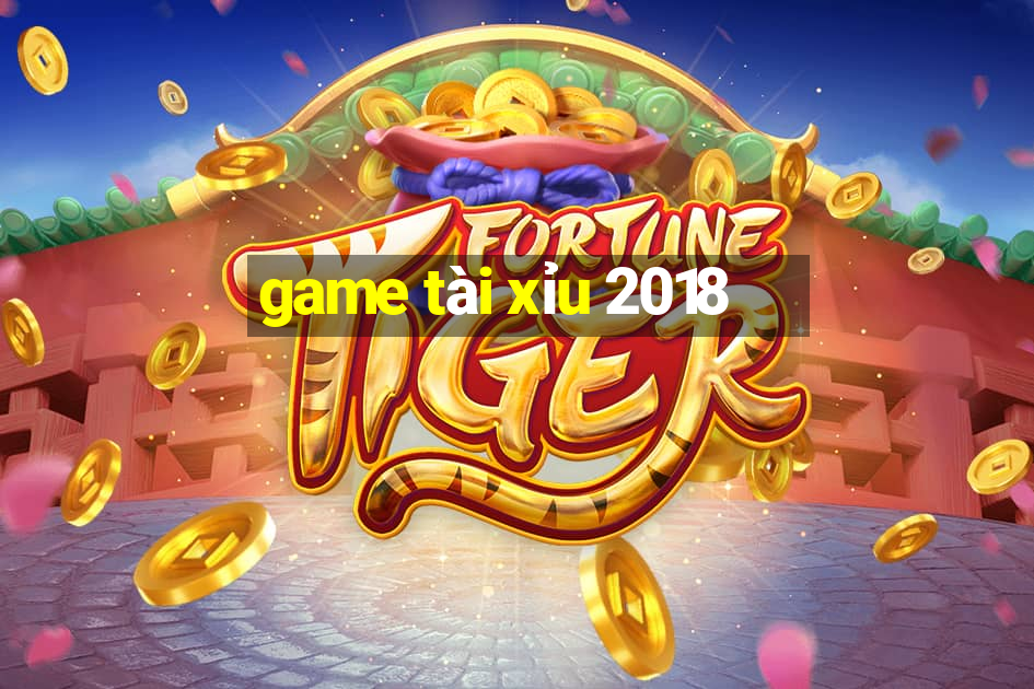 game tài xỉu 2018