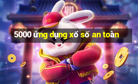 5000 ứng dụng xổ số an toàn