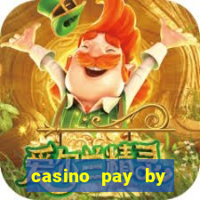 casino pay by phone credit