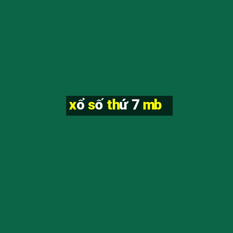 xổ số thứ 7 mb