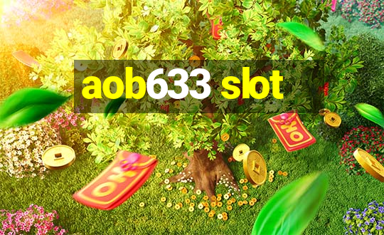 aob633 slot