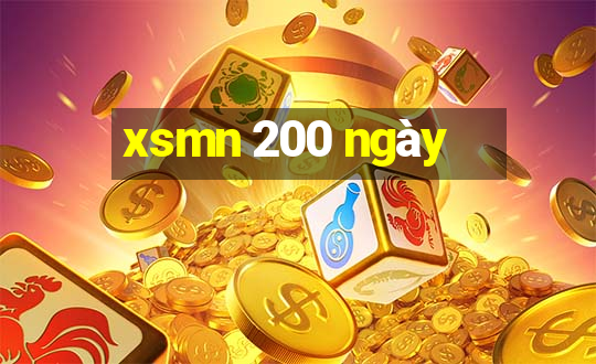 xsmn 200 ngày