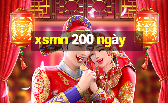 xsmn 200 ngày