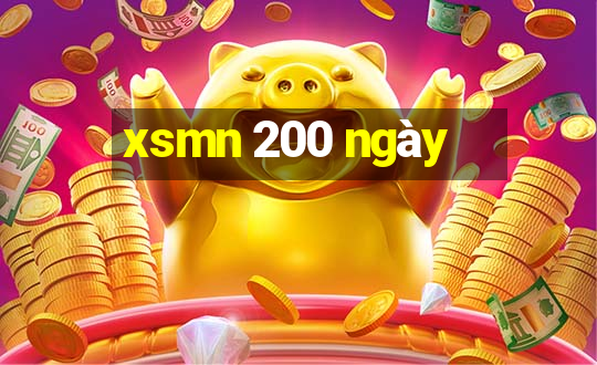 xsmn 200 ngày