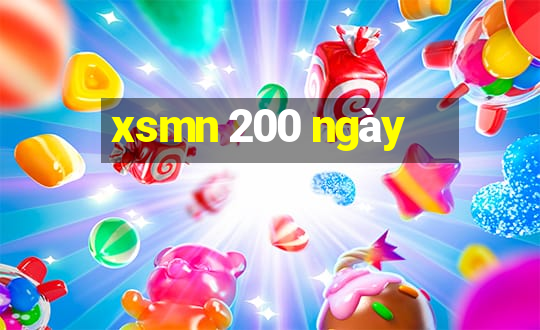 xsmn 200 ngày