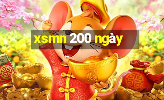 xsmn 200 ngày