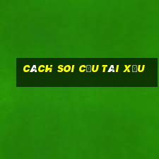 cách soi cầu tài xỉu