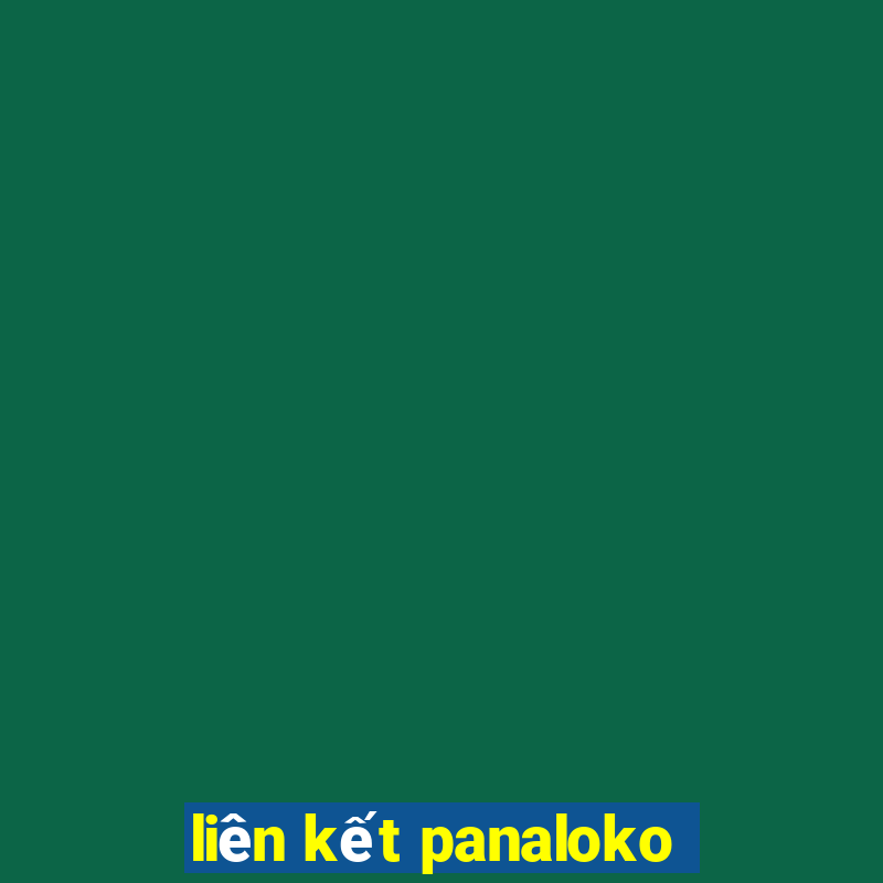 liên kết panaloko