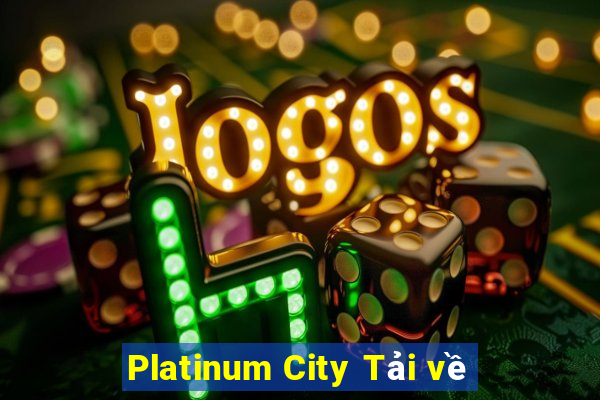 Platinum City Tải về