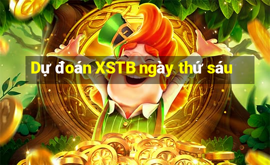 Dự đoán XSTB ngày thứ sáu