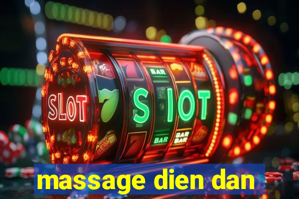 massage dien dan