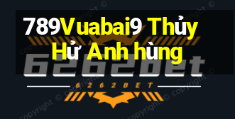 789Vuabai9 Thủy Hử Anh hùng