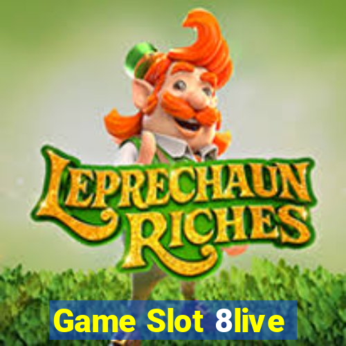 Game Slot 8live