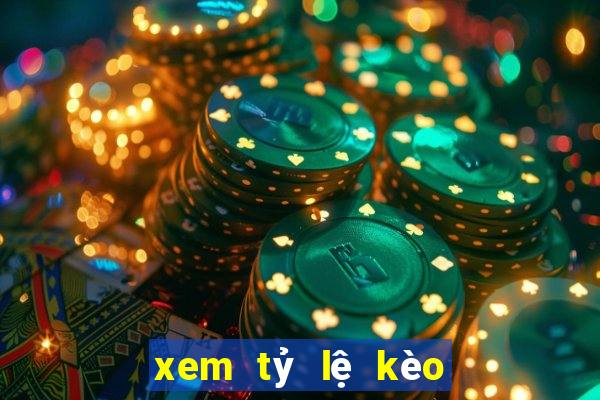 xem tỷ lệ kèo bóng đá việt nam