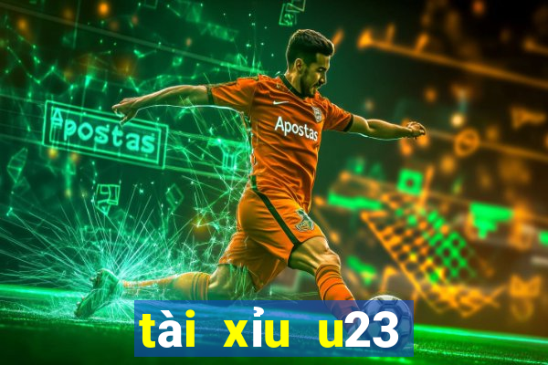 tài xỉu u23 việt nam