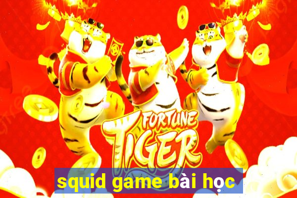 squid game bài học