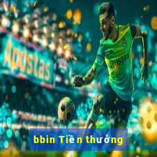 bbin Tiền thưởng