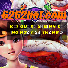 kết quả xổ số bình dương ngày 24 tháng 5