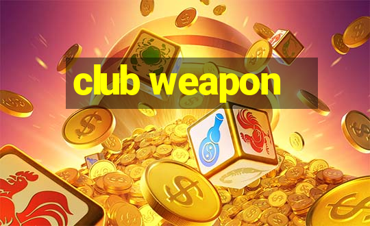 club weapon