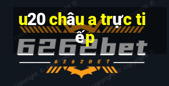 u20 châu a trực tiếp