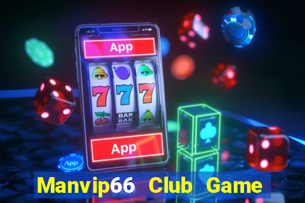 Manvip66 Club Game Bài 365