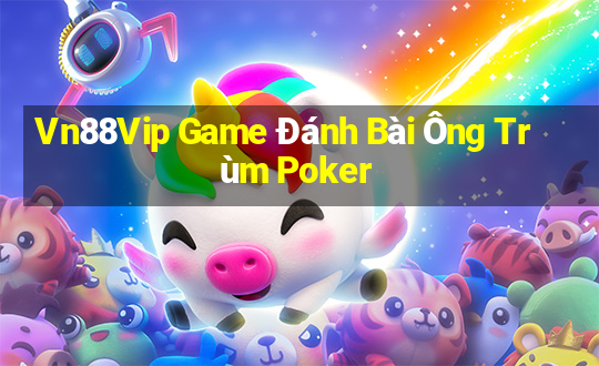 Vn88Vip Game Đánh Bài Ông Trùm Poker