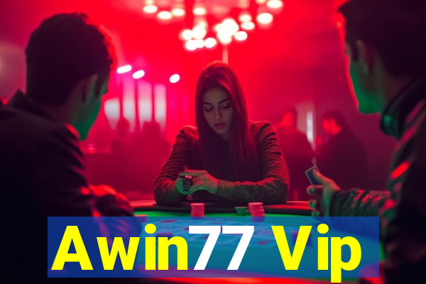 Awin77 Vip